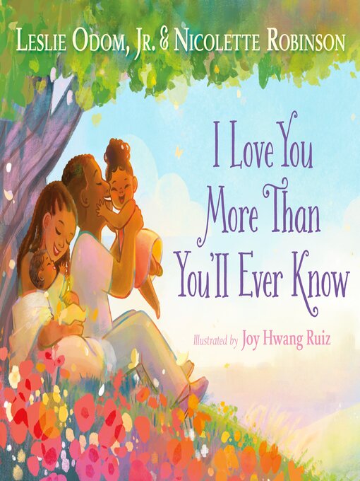 Title details for I Love You More Than You'll Ever Know by Leslie Odom, Jr. - Wait list